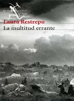 La Multitud Errante, Laura Restrepo