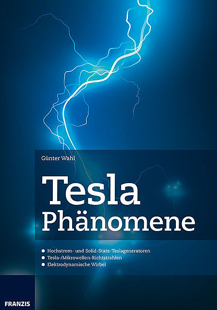 Tesla Phänomene, Günter Wahl