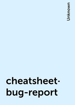 cheatsheet-bug-report, 