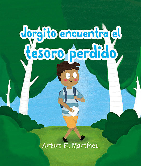 Jorgito encuentra el tesoro perdido, Arturo Martinez