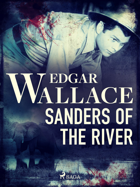 Sanders of the River, Edgar Wallace