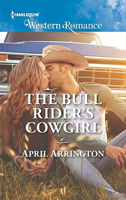 The Bull Rider's Cowgirl, April Arrington