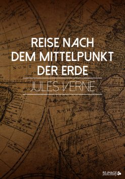 Reise nach dem Mittelpunkt der Erde, Juel Verne