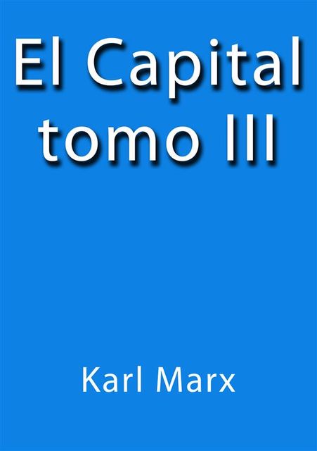 El Capital III, Karl Marx