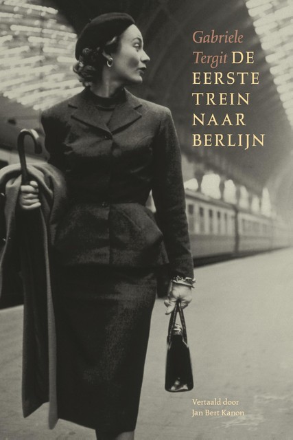De eerste trein naar Berlijn, Gabrielle Tergit