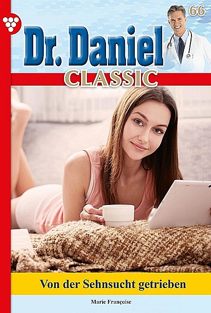 Dr. Daniel Classic 66 – Arztroman, Marie Françoise