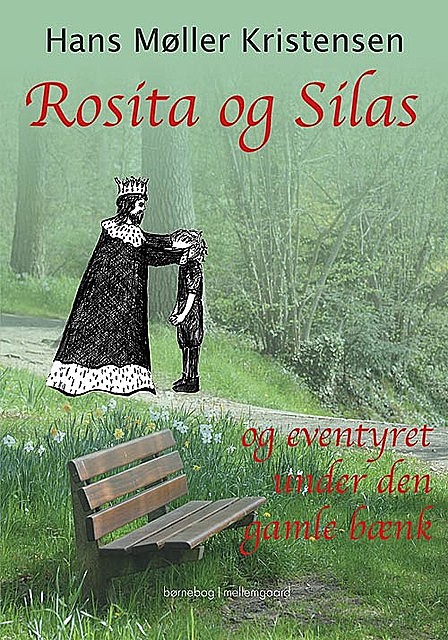 Rosita og Silas og eventyret under den gamle bænk, Hans Møller Kristensen