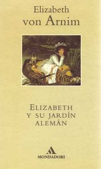 Elizabeth Y Su Jardín Alemán, Elizabeth von Arnim