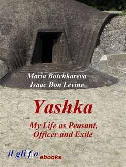 Yashka. My Life as Peasant, Officer and Exile, Maria Botchkareva