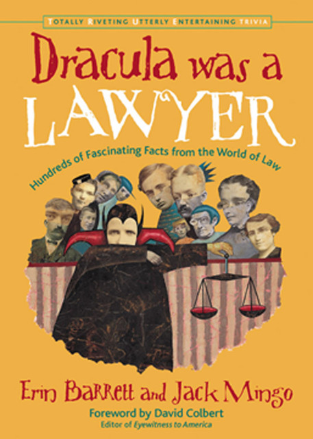 Dracula Was a Lawyer, Erin Barrett, Jack Mingo