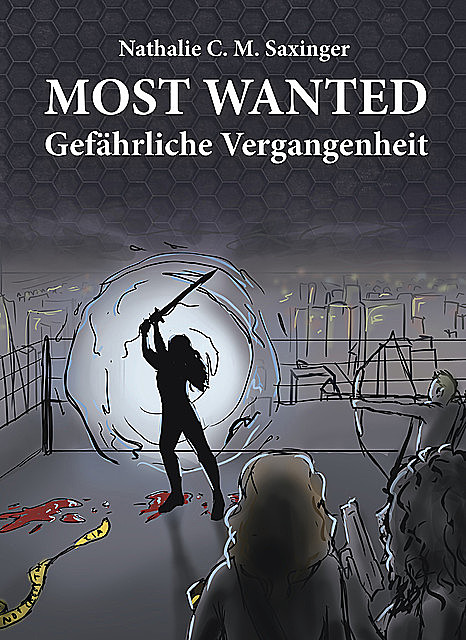 MOST WANTED, Nathalie C.M. Saxinger