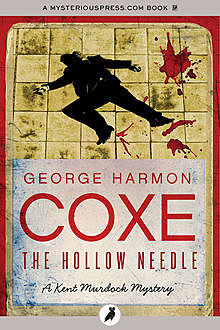 The Hollow Needle, George Harmon Coxe