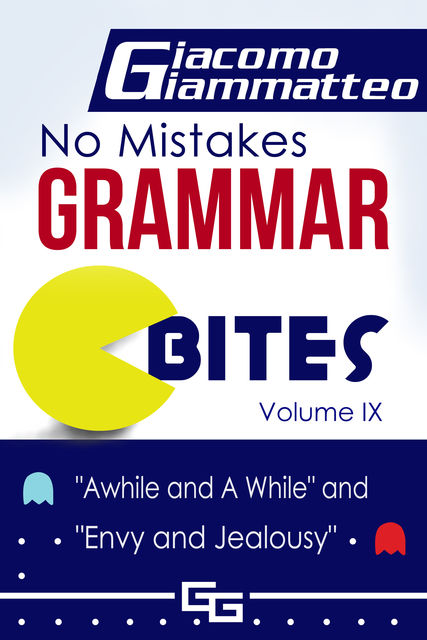 No Mistakes Grammar Bites, Volume IX, Giacomo Giammatteo