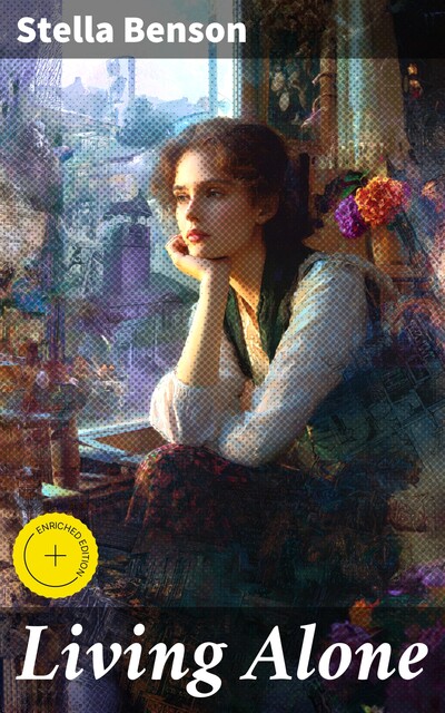 Living Alone, Stella Benson