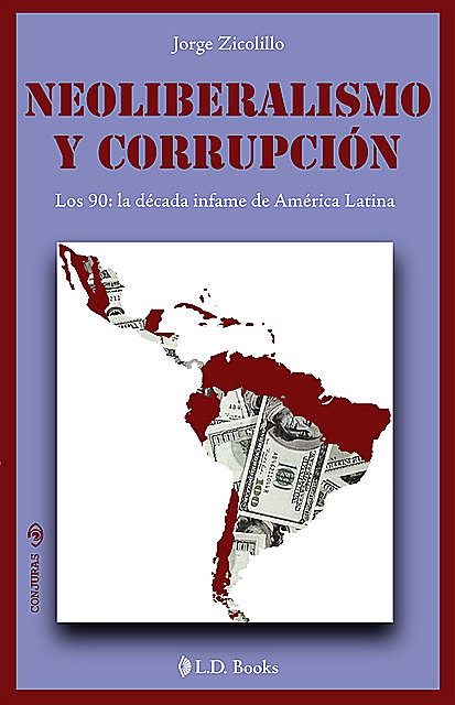 Neoliberalismo y corrupción, Jorge Zicolillo