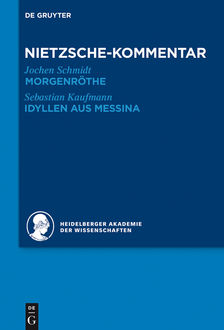 Kommentar zu Nietzsches «Morgenröthe», “Idyllen aus Messina, Sebastian Kaufmann, Jochen Schmidt
