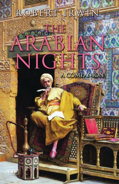 The Arabian Nights, Robert Irwin