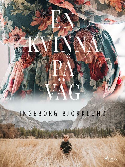 En kvinna på väg, Ingeborg Björklund