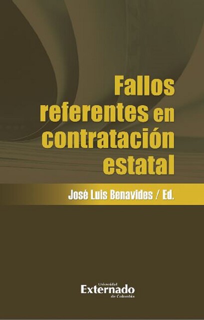 Fallos referentes en contratación estatal, José Luis Benavides, Ernesto Matallana Camacho, Aida Patricia Hernández Silva, Carlos Sebastián Barreto Cifuentes, Freddy M. Cabarcas Gómez, Iván Carvajal Sánchez, Juan Carlos Expósito Vélez, Mónica Liliana Ibagón Ibagón, Mónica Safar, Sebastián Conrad