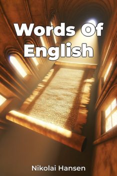 Words Of English, Nikolai Hansen