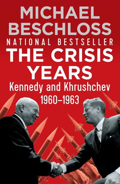 The Crisis Years, Michael Beschloss