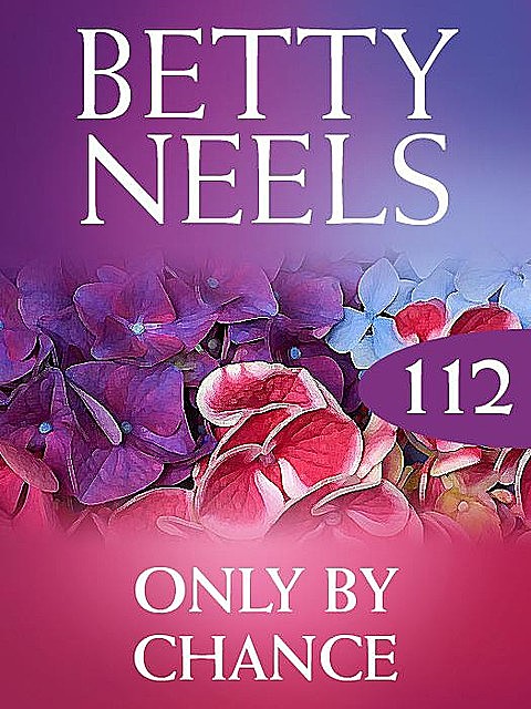 Only by Chance, Betty Neels
