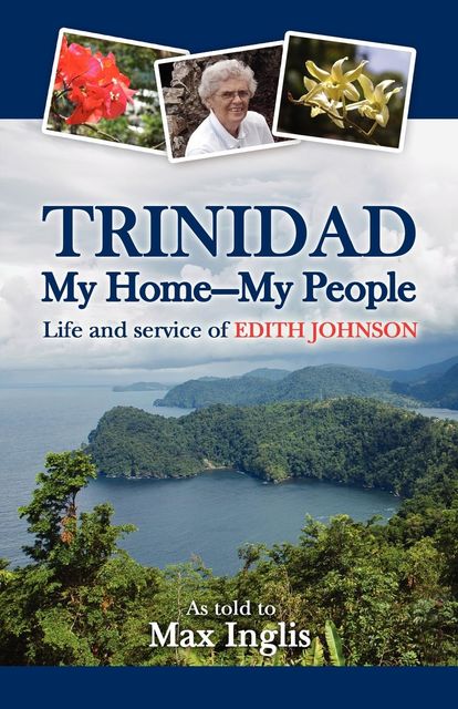 Trinidad My Home My People, Max Inglis
