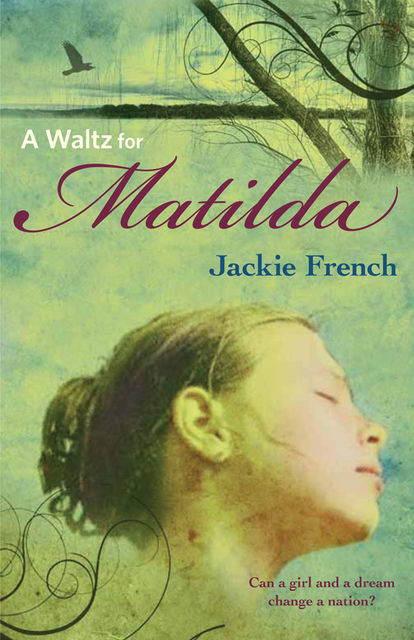 A Waltz for Matilda, Jackie French