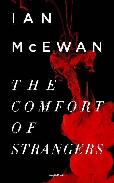 The Comfort of Strangers, Ian McEwan