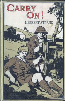 Carry On! A Story of the Fight for Bagdad, Herbert Strang