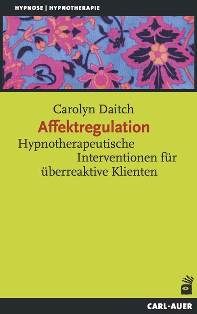 Affektregulation, Carolyn Daitch