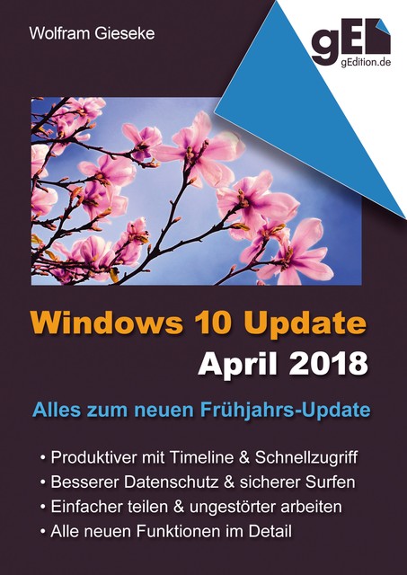 Windows 10 Update April 2018, Wolfram Gieseke