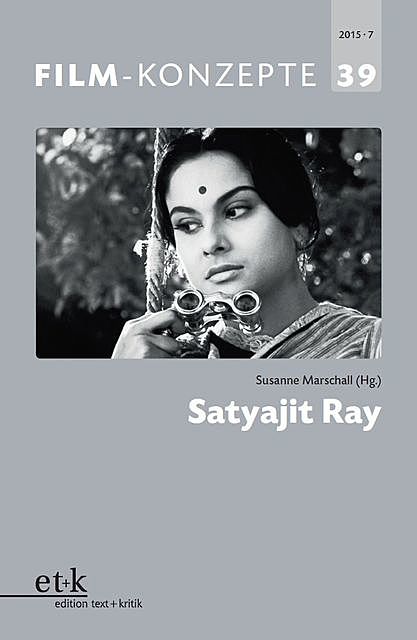 FILM-KONZEPTE 39 – Satyajit Ray, Susanne Marschall