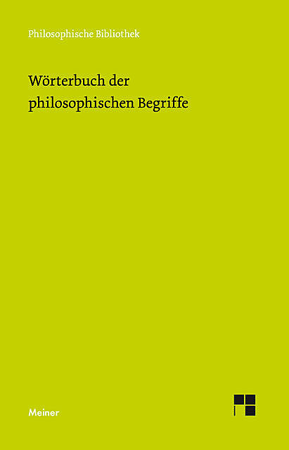 Wörterbuch der philosophischen Begriffe, Arnim Regenbogen, Uwe Meyer