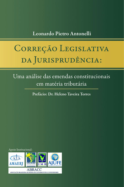 Correção legislativa da jurisprudência, Heleno Taveira Torres, Leonardo Pietro Antonelli