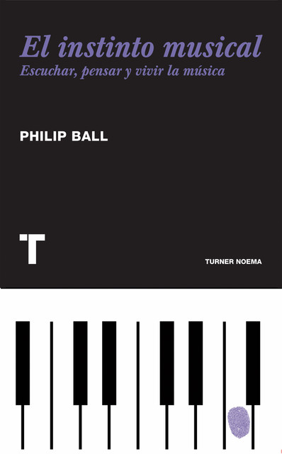 El instinto musical, Philip Ball