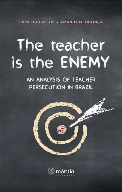 The teacher is the enemy, Amanda Mendonça, Pâmela Passos