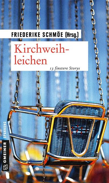 Kirchweihleichen, Friederike Schmöe