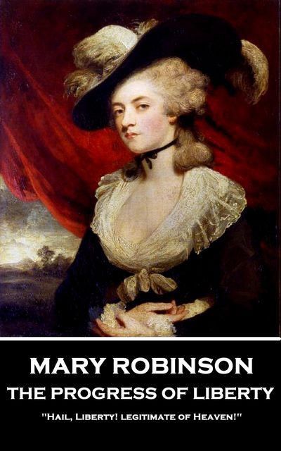 The Progress of Liberty, Mary Robinson