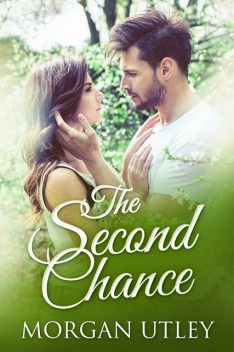 The Second Chance, Morgan Utley