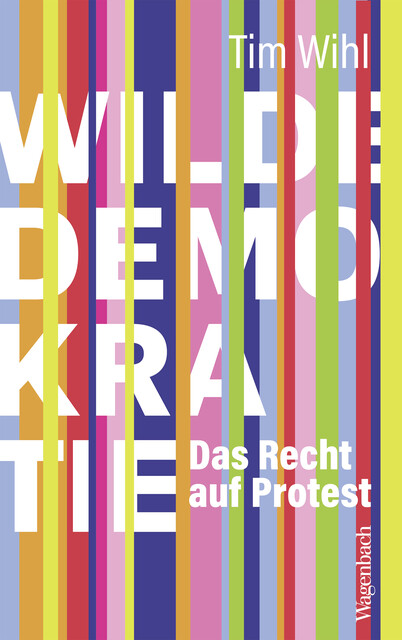 Wilde Demokratie, Tim Wihl