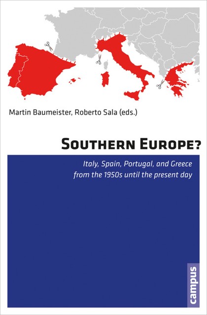 Southern Europe, Claude Martin, Russel King, Martin Baumeister, Andrea Ginzburg, Anna Maria Simonazzi, Guido Franzinetti, Martin Rhodes, Massimo Piermattei, Patricia Hertel, Roberto Sala, Wolfgang Knoebl