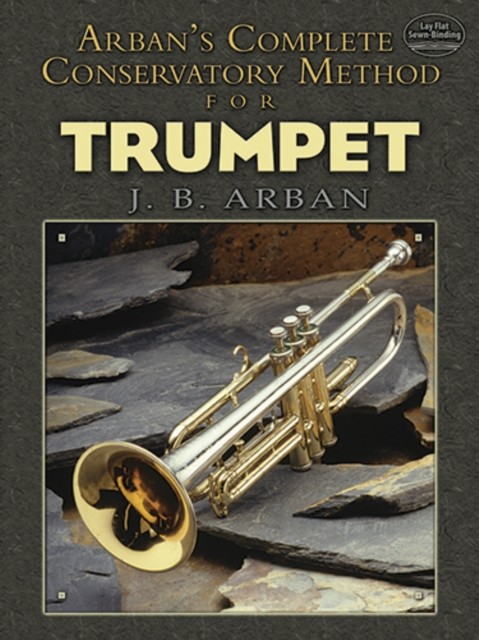 Arban's Complete Conservatory Method for Trumpet, JB Arban