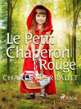 Le Petit Chaperon rouge, Charles Perrault