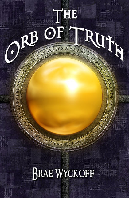 The Orb of Truth, Brae Wyckoff