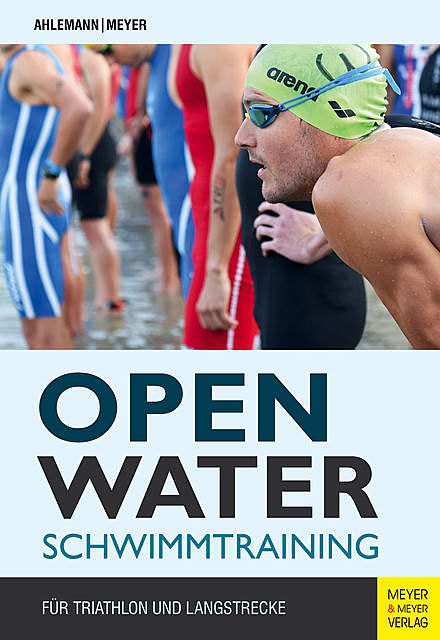 Open Water Schwimmtraining, Günter Ahlemann, Jochen Meyer