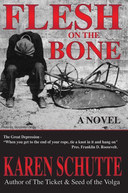 Flesh on the Bone, Karen L Schutte