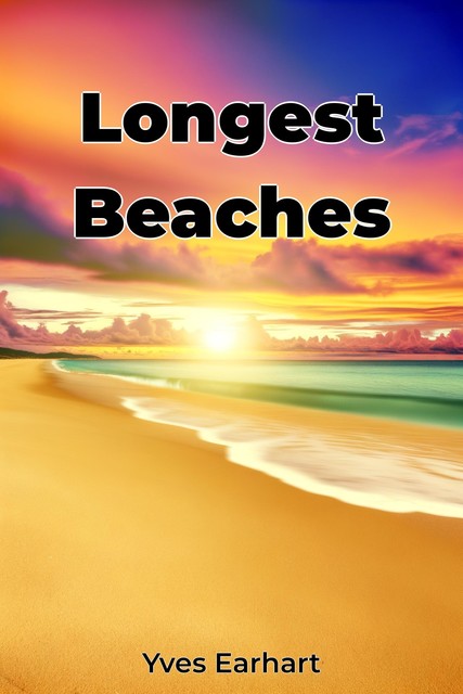 Longest Beaches, Yves Earhart