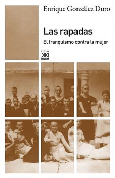 Las rapadas, Enrique González Duro
