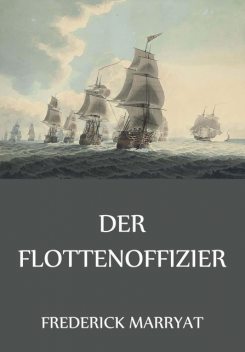 Der Flottenoffizier, Frederick Marryat
